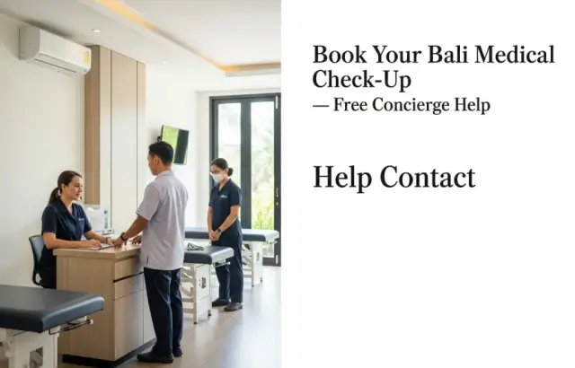 Book Your Bali Medical Check-Up — Free Concierge Help | Contact